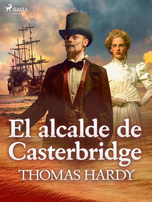 Title details for El alcade de Casterbridge by Thomas Hardy - Available